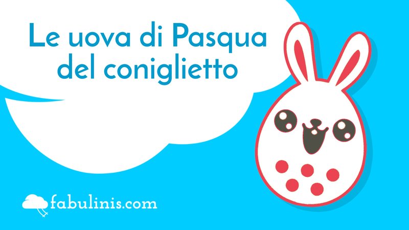 La storia del coniglio di Pasqua da raccontare ai bambini